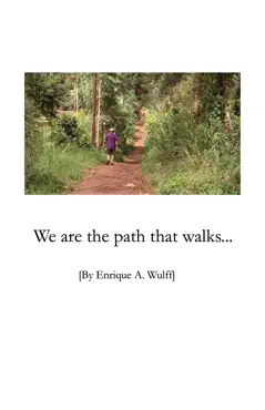 we are the path that walks... book cover image