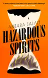 Hazardous Spirits sinopsis y comentarios