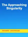 The Approaching Singularity synopsis, comments