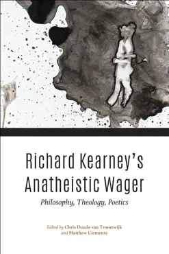 richard kearney's anatheistic wager imagen de la portada del libro
