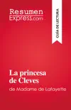 La princesa de Cleves sinopsis y comentarios