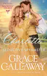 Charlotte and the Seductive Spymaster synopsis, comments