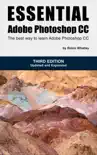 Essential Adobe Photoshop CC, 3rd Edition synopsis, comments