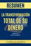 La Transformación Total de Su Dinero por Dave Ramsey Resumen sinopsis y comentarios