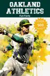 Oakland Athletics Fun Facts synopsis, comments
