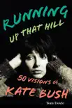 Running Up That Hill synopsis, comments
