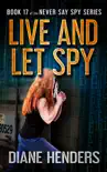 Live and Let Spy synopsis, comments