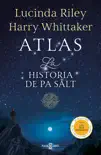 Atlas. La historia de Pa Salt (Las Siete Hermanas 8) sinopsis y comentarios