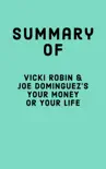 Summary of Vicki Robin & Joe Dominguez's Your Money or Your Life sinopsis y comentarios