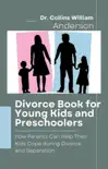 Divorce Book for Young Kids and Preschoolers synopsis, comments