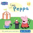 Peppa Pig. Lectoescritura - Leo con Peppa. Un cuento para cada letra: p, m, l, s sinopsis y comentarios