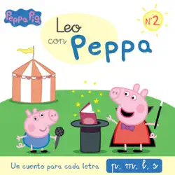 peppa pig. lectoescritura - leo con peppa. un cuento para cada letra: p, m, l, s imagen de la portada del libro