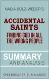 A Summary and Analysis of Accidental Saints by Nadia Bolz-Weber synopsis, comments