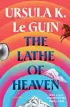 The Lathe Of Heaven synopsis, comments