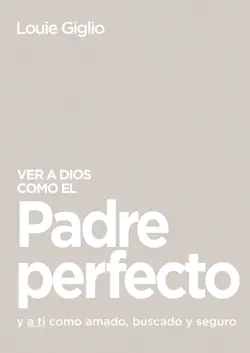 ver a dios como el padre perfecto... book cover image