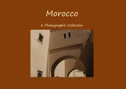 morocco - a photographic collection book cover image