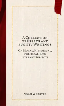 a collection of essays and fugitiv writings book cover image