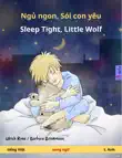 Ngủ ngon, Sói con yêu – Sleep Tight, Little Wolf (tiếng Việt – t. Anh) sinopsis y comentarios
