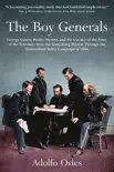 The Boy Generals: George Custer, Wesley Merritt, and the Cavalry of the Army of the Potomac sinopsis y comentarios