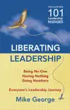 Liberating Leadership sinopsis y comentarios