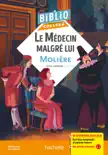 Bibliocollège - Le Médecin malgré lui, Molière sinopsis y comentarios