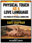 Physical Touch As A Love Language - Based On The Teachings Of Gary Chapman sinopsis y comentarios