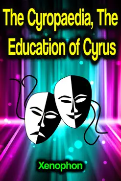 the cyropaedia, the education of cyrus book cover image