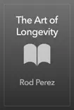 The Art of Longevity synopsis, comments