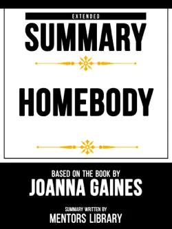extended summary - homebody - based on the book by joanna gaines imagen de la portada del libro