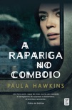 A Rapariga no Comboio book summary, reviews and downlod