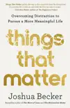 Things That Matter book summary, reviews and download