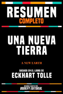 resumen completo - una nueva tierra (a new earth) - basado en el libro de eckhart tolle imagen de la portada del libro