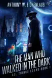 The Man Who Walked in the Dark synopsis, comments