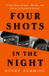 Four Shots in the Night synopsis, comments