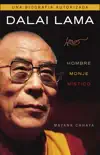 Dalai Lama. Hombre, monje, místico sinopsis y comentarios