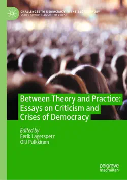 between theory and practice: essays on criticism and crises of democracy imagen de la portada del libro