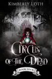 Circus of the Dead Book Four synopsis, comments