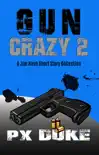 Gun Crazy 2 synopsis, comments