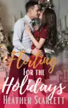 Flirting for the Holidays synopsis, comments