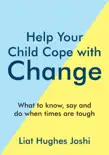 Help Your Child Cope with Change synopsis, comments
