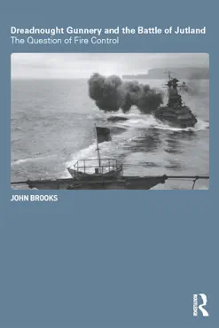 dreadnought gunnery and the battle of jutland book cover image