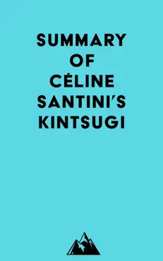 summary of céline santini's kintsugi imagen de la portada del libro