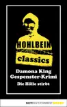 Hohlbein Classics - Die Hölle stirbt sinopsis y comentarios