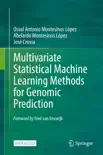 Multivariate Statistical Machine Learning Methods for Genomic Prediction reviews