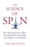 The Science of Spin sinopsis y comentarios