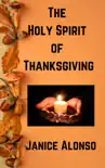 The Holy Spirit of Thanksgiving sinopsis y comentarios