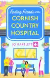 Finding Friends at the Cornish Country Hospital synopsis, comments