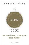 Le Talent Code synopsis, comments