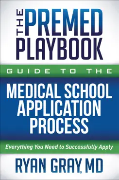 the premed playbook guide to the medical school application process book cover image