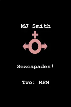sexcapades! two: mmf book cover image